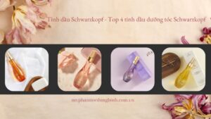 tinh-dau-schwarzkopf-top-4-tinh-dau-duong-toc-schwarzkopf