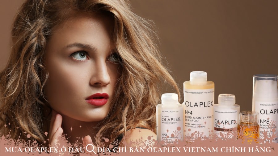 Mua Olaplex ở đâu? Địa chỉ bán Olaplex Việt Nam chính hãng