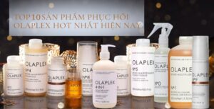 Top 10 sản phẩm phục hồi Olaplex hot nhất hiện nay